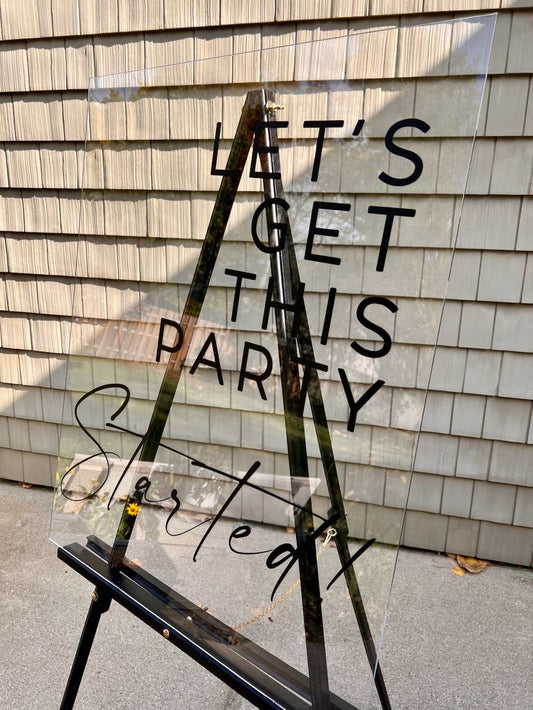 Let's Get This Party Started Sign~ Event Signs ~ Bachelor Party ~ Celebration